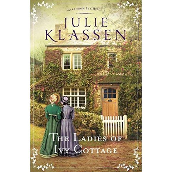The Ladies of Ivy Cottage -- Julie Klassen - Picture 2 of 2